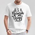 Es Ist Ein Nana Ding Lustige Großmutter Oma T-Shirt Lustige Geschenke