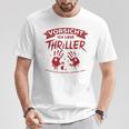 Thriller Ich Kann Es Wie Ein Accident Aussehen T-Shirt Lustige Geschenke