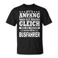 Am Anfang Waren Alle Menschen Ggleich Busfahrer T-Shirt