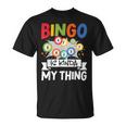 Bingo Ist Irgendwie Mein Ding Lustiges Glücksspiel T-Shirt