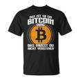 Blockchain Das Ist So Ein Bitcoin Ding Das Ist So Ein Bitcoin D S T-Shirt