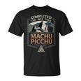 Completed The Inca Trail To Machu Picchu Adventure T-Shirt