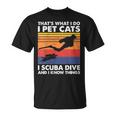 Damen Das Ist Was Ich Mache Ich Streichle Katzen I Scuba Dive & Ich Weiß Dinge Mit-Ausschnitt T-Shirt