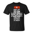 Damen Das Ist So Ein Schweizer Ding Dasersteht Du Nicht Mit-Ausschnitt T-Shirt