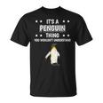 Damen Ist So Ein Pinguin Ding Lustiger Spruch Pinguine Mit-Ausschnitt T-Shirt