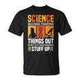 Damen Wissenschaft Weil Es Besser Ist Dinge Herauszufinden Wissenschaft Cool Mit-Ausschnitt T-Shirt