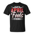 Das Ist Ein Aprilscherz Ding Sarkastisch April Witz T-Shirt