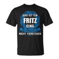 Das Ist Ein Fritz Dingorname T-Shirt