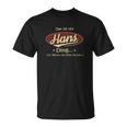 Das Ist Ein Hans Ding Das Würdest Du Nicht Verstehen T-Shirt