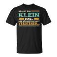 Das Ist Ein Klein Ding Spruch Für Familie Klein T-Shirt