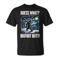 Guess What Bigfoot Butt Starry Night Sasquatch T-Shirt