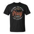 Haug The Man Of The Myth The Legend T-Shirt