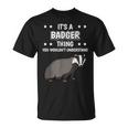 Ist So Ein Dachs Ding Saying Badger T-Shirt