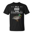 Ist So Ein Ente Ding Lustiger Spruch Enten T-Shirt