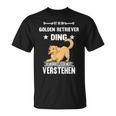 Ist So Ein Golden Retriever Ding Dog Slogan T-Shirt