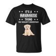 Ist So Ein Havaneser Ding Lustiger Spruch Havaneser T-Shirt