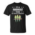 Ist So Ein Paraktich Ding Saying Parakeet T-Shirt