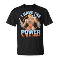 Masters Of The Universe Ich Habe Die T-Shirt