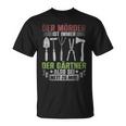 Mörder Ist Immer Der Gärtner Garden Florist Gardener S T-Shirt