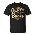 Queens Are Named Burks Geschenk Nachname Lustiges Geburtstagstreffen T-Shirt