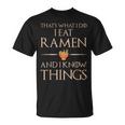 Ramen Das Ist Was Ich Esse Und Weiß Dinge German T-Shirt