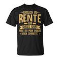 Rentner Endlich In Rente Ruhestand T-Shirt