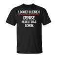 Women's Denise Regelt Das Schon Saying Name Woman T-Shirt