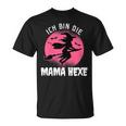 Women's Ich Bin Die Mama Hexe T-Shirt