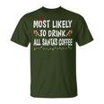 Most Likely To Drink All Santa Coffee Family Christmas T-Shirt