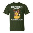 Reindeer Was Ausverkauft Elk Saying Christmas T-Shirt