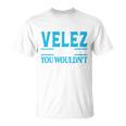 It's Aelez Thing Surname Team Family Last Nameelez T-Shirt