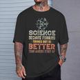 Damen Wissenschaft Weil Es Besser Ist Dinge Herauszufinden Teacher Mit-Ausschnitt T-Shirt Geschenke für Ihn