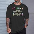 Damen Wissenschaft Weil Es Lehrer Lustig Und Cool Ist Dinge Herauszufinden Mit-Ausschnitt T-Shirt Geschenke für Ihn