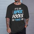 Das Ist Ein Aprilscherz Ding April Witz Sarkastisch T-Shirt Geschenke für Ihn