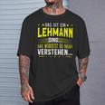 Das Ist Ein Lehmann Das Ist Ein Lehmann T-Shirt Geschenke für Ihn