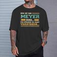 Das Ist Ein Meyer Ding Saying For Family Meyer T-Shirt Geschenke für Ihn