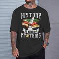 Geschichte Ist Irgendwie Mein Ding Historiker Historik Beruf T-Shirt Geschenke für Ihn