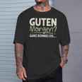 Guten Morgen Ganz Dünnes Eis Sayings T-Shirt Geschenke für Ihn