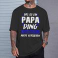 Herren Das Ist Ein Papa Ding Papa Eltern T-Shirt Geschenke für Ihn