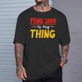 Herren Feng Shui Ist Mein Ding Gläubiger Chinesischer Buddhismusermögen T-Shirt Geschenke für Ihn