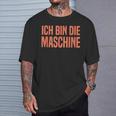 Ich Bin Die Machine S T-Shirt Geschenke für Ihn