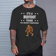 Ist So Ein Bigfoot Ding Lustiger Spruch Bigfoot T-Shirt Geschenke für Ihn