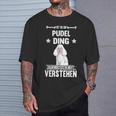 Ist So Ein Pudel Ding Hund Saying S T-Shirt Geschenke für Ihn