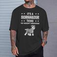 Ist So Ein Schnauzer Ding Lustiger Spruch Schnauzer T-Shirt Geschenke für Ihn