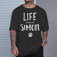 Life Is Better With Simon Dog Name T-Shirt Geschenke für Ihn