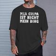 Mea Culpa Ist Nicht Mein Ding Schröder Satire Ex Chancellor S T-Shirt Geschenke für Ihn