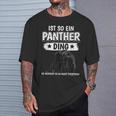 Panther Panter Sachen Ist So Ein Panther Ding Panther T-Shirt Geschenke für Ihn