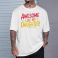 Awesome Like My Daughter For Fathers Day Dad T-Shirt Gifts for Him
