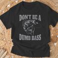 Classic Don't Be A Dumb Bass Fishing For Men T-Shirt Gifts for Old Men