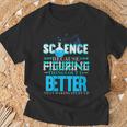 Damen Wissenschaft Weil Es Besser Ist Dinge Herauszufinden Scientist Mit-Ausschnitt T-Shirt Geschenke für alte Männer